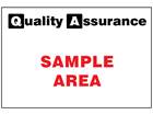 Sample area quality assurance sign