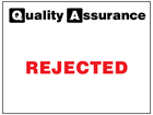 Rejected quality assurance label.
