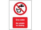 Grey water not suitable for drinking symbol and text safety sign.