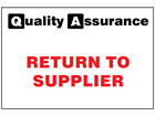 Return to supplier quality assurance sign