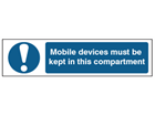 Mobile devices must be kept in this compartment safety label.