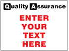 Custom printed quality assurance signs, 300mm x 400mm