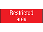 Restricted area, engraved sign.