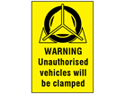 Warning Unauthorised vehicles will be clamped sign