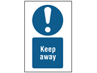 Keep away symbol and text safety sign.