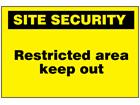 Restricted area keep out sign