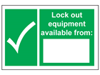 Lock out equipment available from sign.