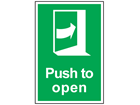 Push to open (arrow right) symbol and text safety sign.