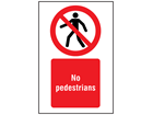 No pedestrians symbol and text safety sign.