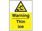 Warning thin ice sign.