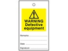 Warning defective equipment tag.