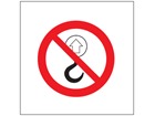 No lifting point symbol safety sign.