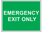 Emergency exit only text safety sign.