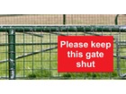 Please keep this gate shut sign