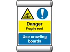 Site safety notice - Danger fragile roof, Use crawling boards scaffold banner