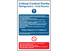 Critical control points, refrigerators cold rooms safety sign.