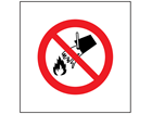 Do not extinguish symbol security sign.