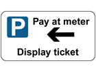 Pay at meter (arrow left) sign