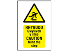 Rhybudd Gwyliwch y step, Caution Mind the step. Welsh English sign.