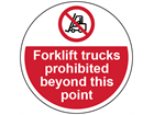 Fork lift trucks prohibited beyond this point symbol and text floor graphic marker.