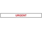 Urgent tape