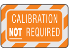Calibration not required label