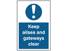 Keep aisles and gangways clear symbol and text sign