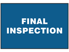 Final inspection sign.
