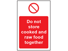 Do not store cooked and raw food together safety sign.