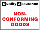 Non-Conforming goods quality assurance sign