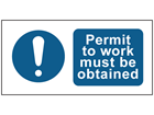 Permit to work must be obtained safety label.