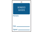Bonded goods tag