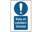 Keep all cylinders chained symbol and text sign.