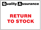 Return to stock quality assurance sign