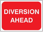 Diversion ahead temporary road sign.