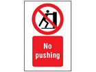 No pushing symbol and text safety sign.