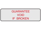 Guarantee void if broken label