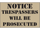 Notice, trespassers will be prosecuted heavy duty stencil