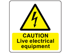 Caution live electrical equipment symbol and text safety label.