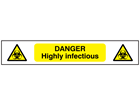 Danger Highly infectious symbol and text safety tape.