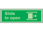 Slide to open, right photoluminescent safety sign