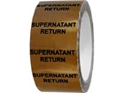 Supernatant return pipeline identification tape.