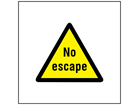 No escape symbol safety sign.