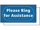 Please ring for assistance sign.