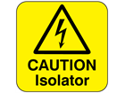 Caution isolator