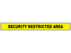 Security restricted area barrier tape