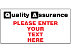 Custom printed quality assurance signs, 400mm x 600mm
