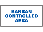 Kanban controlled area sign