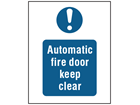 Automatic fire door keep clear safety sign.