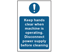 Keep hands clear while machine is operating safety sign.